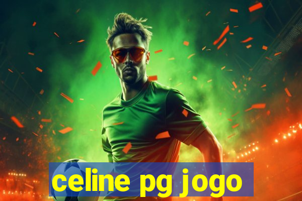 celine pg jogo